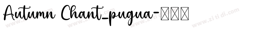 Autumn Chant_pugua字体转换